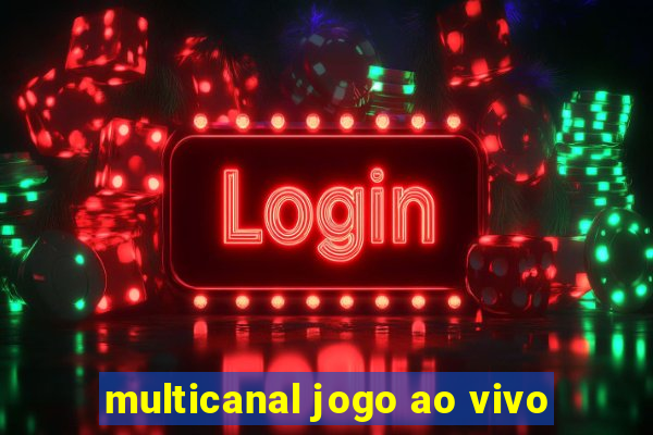 multicanal jogo ao vivo